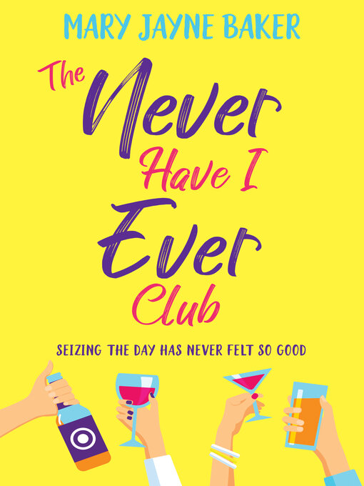Title details for The Never Have I Ever Club by Mary Jayne Baker - Available
